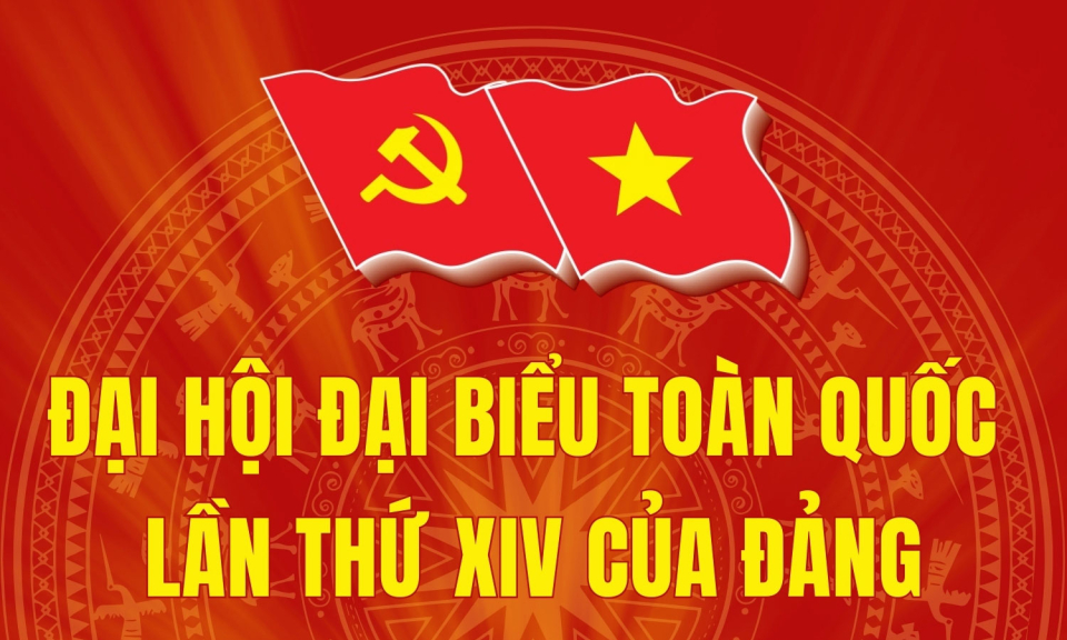 Đại hội đại biểu to&agrave;n quốc lần thứ XIV của Đảng diễn ra từ ng&agrave;y 19 đến 25/1/2026
