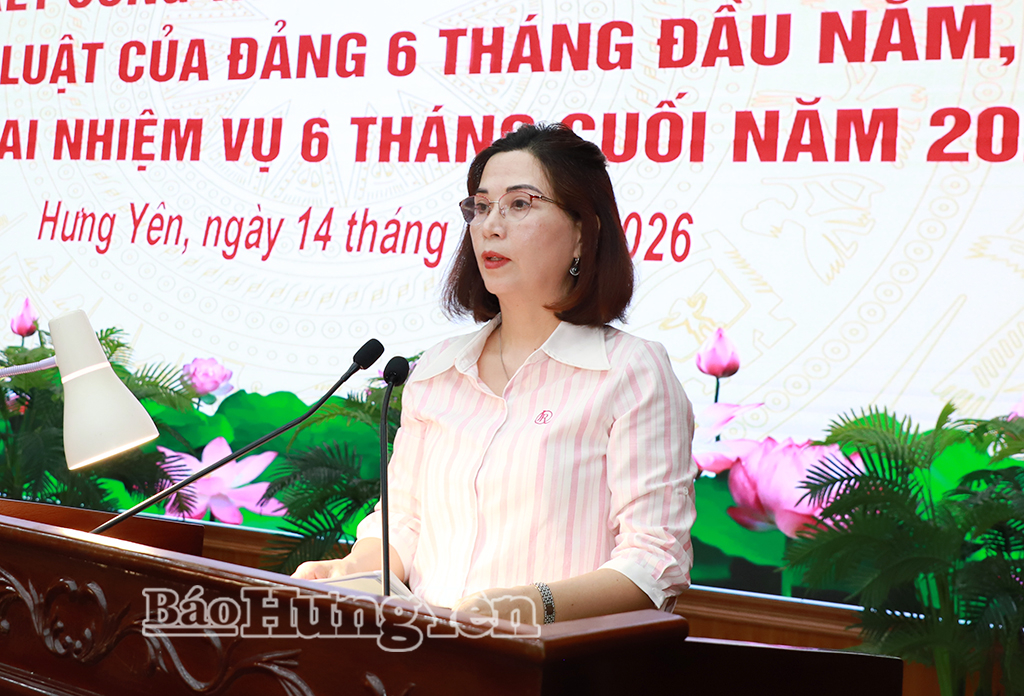Lãnh đạo UBKT Tỉnh ủy báo cáo kết quả công tác kiểm tra, giám sát và kỷ luật của Đảng 6 tháng đầu năm, nhiệm vụ 6 tháng cuối năm 2026.