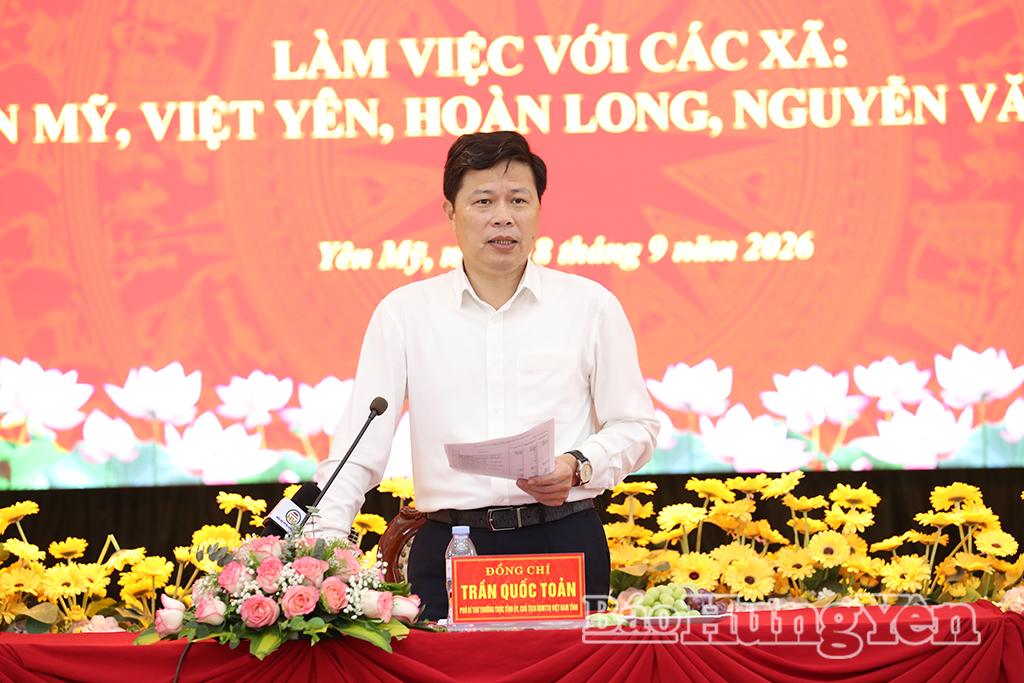 Đồng chí Trần Quốc Toản, Phó Bí thư Thường trực Tỉnh ủy, Chủ tịch Ủy ban MTTQ Việt Nam tỉnh kết luận buổi làm việc.