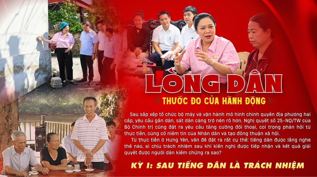 Lòng dân – Thước đo của hành động - Kỳ I: Sau tiếng dân là trách nhiệm